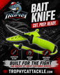 Trophy Cat Bait Knife